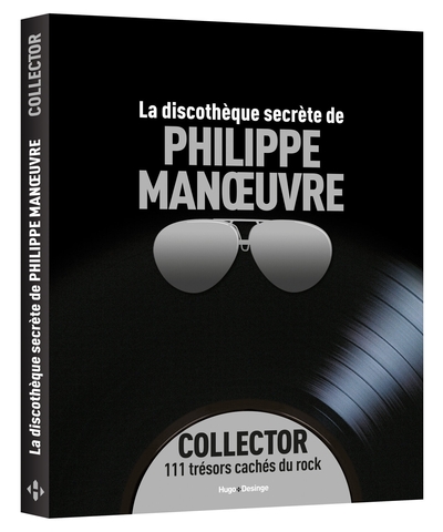 DISCOTHEQUE SECRETE DE PHILIPPE MANOEUVRE - COLLECTOR (LA)