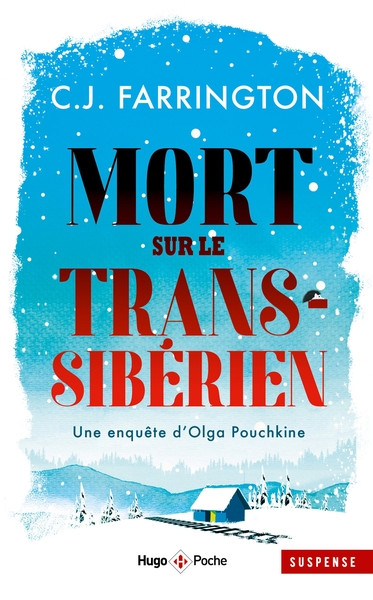 MORT SUR LE TRANSSIBERIEN - UNE ENQUETE D´OLGA POUCHKINE