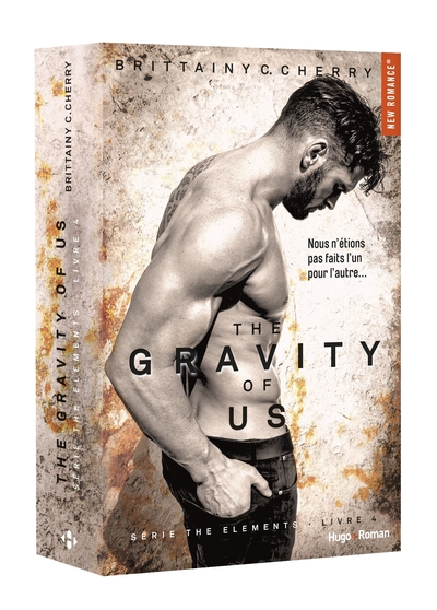 THE GRAVITY OF US (SERIE THE ELEMENTS) - TOME 4