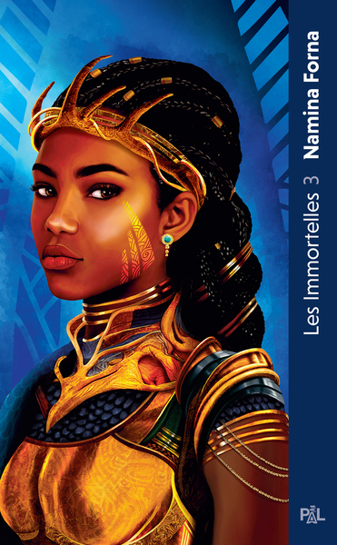 IMMORTELLES - LES GUERRIERES ETERNELLES - TOME 3