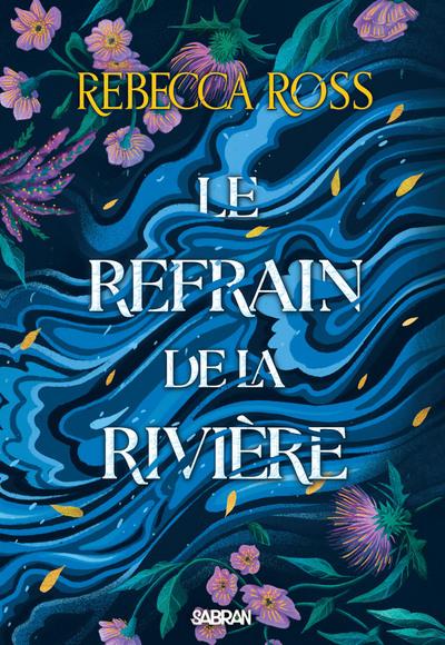 LE REFRAIN DE LA RIVIERE - BALLADES DE CADENCE - TOME 01 (BROCHE)
