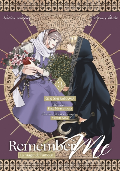 REMEMBER ME - LA MAGIE DE L´AMOUR - REMEMBER ME - EDITION COLLECTOR - LA MAGIE DE L´AMOUR - TOME 3 (
