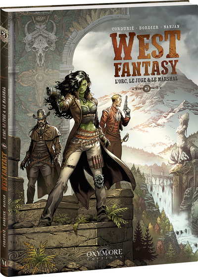 WEST FANTASY - TOME 3 - L´ORC, LE JUGE & LE MARSHAL