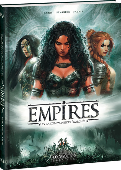 EMPIRES - TOME 4 - LA COMPAGNIE DES ECORCHES
