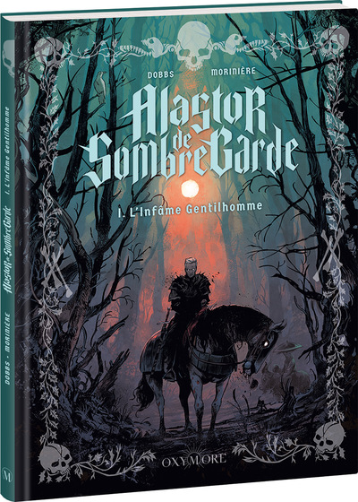 ALASTOR DE SOMBREGARDE - TOME 1 - L´INFAME GENTILHOMME