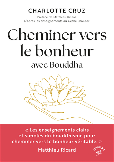 CHEMINER VERS LE BONHEUR AVEC BOUDDHA