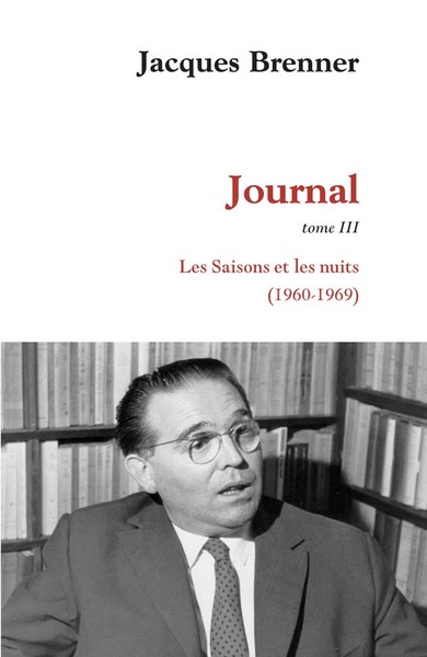 JOURNAL - LES SAISONS ET LES NUITS (1960-1969)