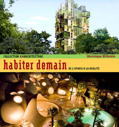 HABITER DEMAIN (DE L´UTOPIE A LA REALITE)