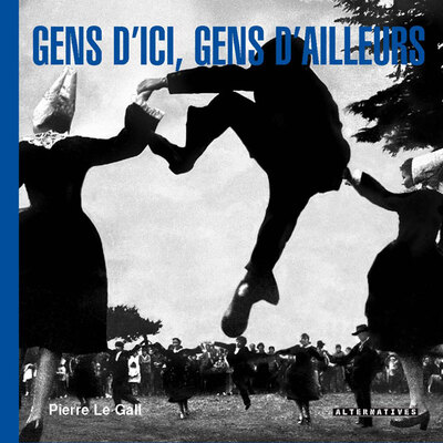 GENS D´ICI, GENS D´AILLEURS