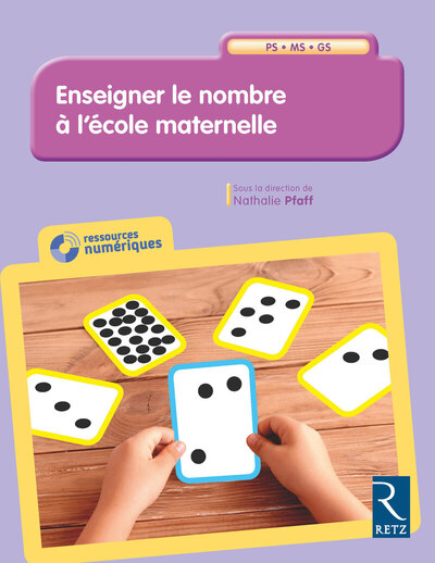 ENSEIGNER LE NOMBRE A L´ECOLE MATERNELLE PS, MS, GS + CD-ROM