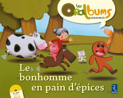 BONHOMME EN PAIN D´EPICES + CD AUDIO - LES ORALBUMS MATERNELLE