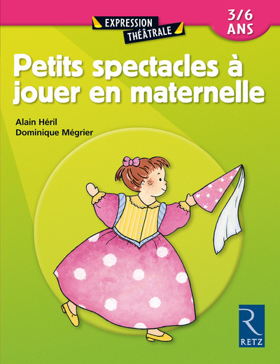 PETITS SPECTACLES A JOUER EN MATERNELLE