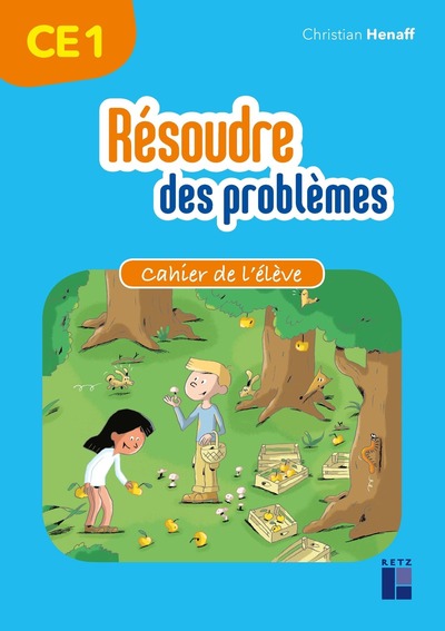 RESOUDRE DES PROBLEMES - CAHIER DE L´ELEVE CE1