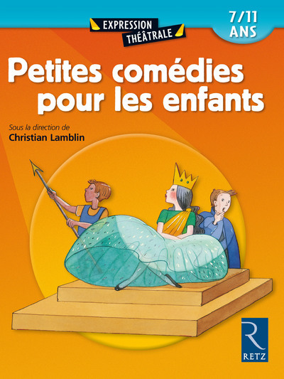 PETITES COMEDIES POUR LES ENFANTS 7/11 ANS