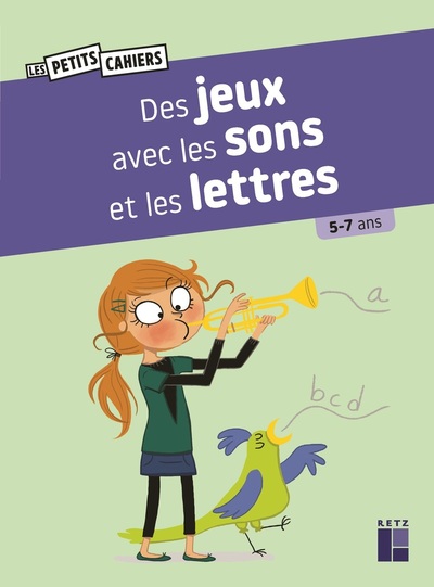 DES JEUX AVEC LES SONS ET LES LETTRES - 5-7 ANS