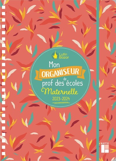 MON ORGANISEUR DE PROF DES ECOLES MATERNELLE 2023-2024