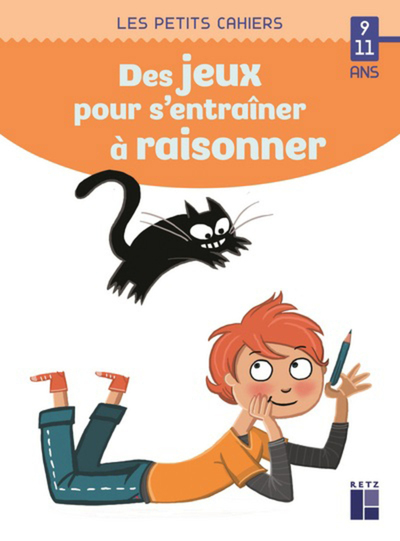 DES JEUX POUR S´ENTRAINER A RAISONNER 9-11 ANS