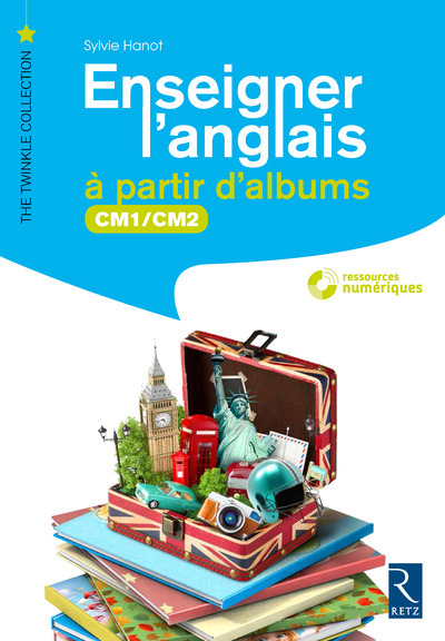 ENSEIGNER L´ANGLAIS A PARTIR D´ALBUMS CM1/CM2 + CD ROOM