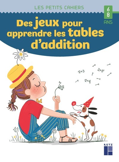 DES JEUX POUR APPRENDRE LES TABLES D´ADDITION - 6-8 ANS