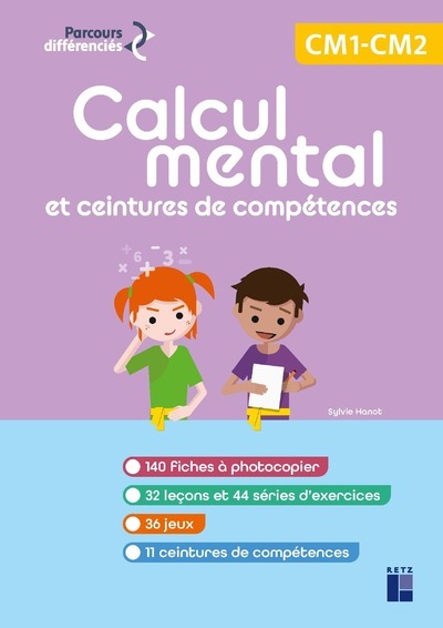 CALCUL MENTAL ET CEINTURES DE COMPETENCES CM + RESSOURCES NUMERIQUES