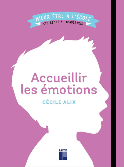 ACCUEILLIR LES EMOTIONS CYCLES 1 ET 2 + CLASSE ULIS