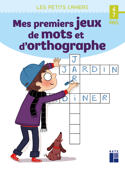 MES PREMIERS JEUX DE MOTS ET D´ORTHOGRAPHE - 6-7 ANS