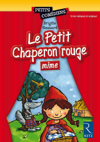 PETIT CHAPERON ROUGE MIME