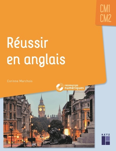 REUSSIR EN ANGLAIS CM1-CM2