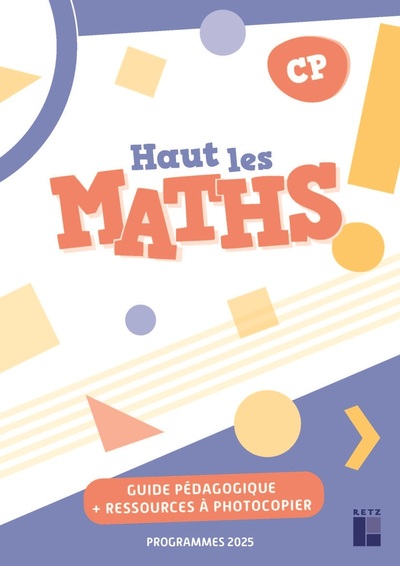 HAUT LES MATHS CP - GUIDE PEDAGOGIQUE + RESSOURCES A TELECHARGER - PROGRAMMES 2025