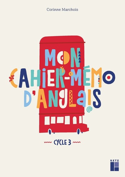 MON CAHIER MEMO D´ANGLAIS CYCLE 3