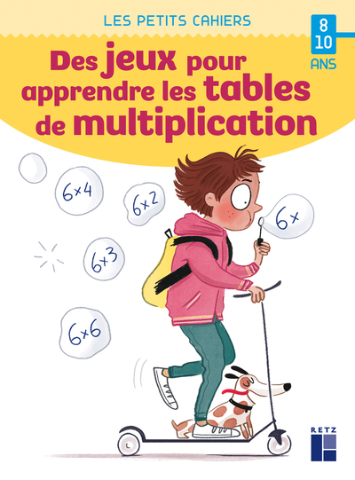 DES JEUX POUR APPRENDRE LES TABLES DE MULTIPLICATION - 8-10 ANS