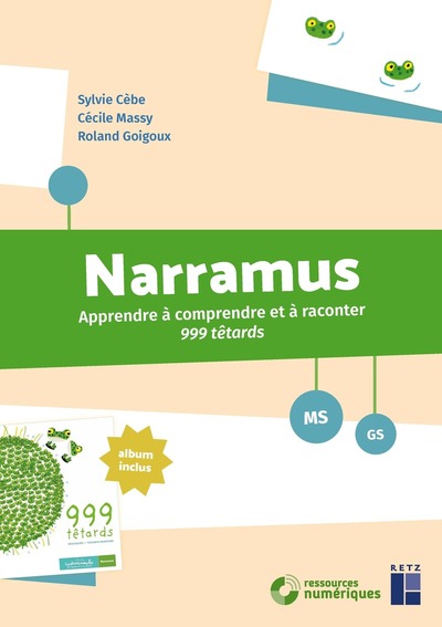 NARRAMUS - APPRENDRE A COMPRENDRE ET A RACONTER 999 TETARDS MS-GS - + TELEC