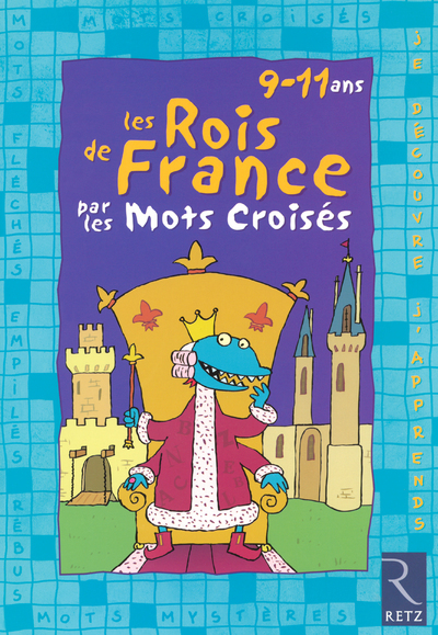 ROIS DE FRANCE PAR LES MOTS CROISES