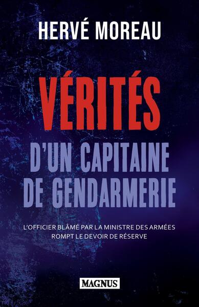 VERITES D´UN CAPITAINE DE GENDARMERIE