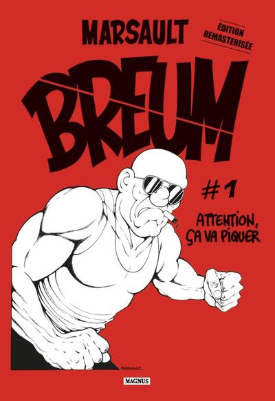 BREUM #1 - ATTENTION, CA VA PIQUER