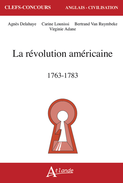 REVOLUTION AMERICAINE, 1763-1783