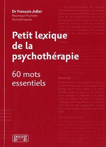 PETIT LEXIQUE PSYCHOTHERAPIE 60 MOTS ESSENTIELS
