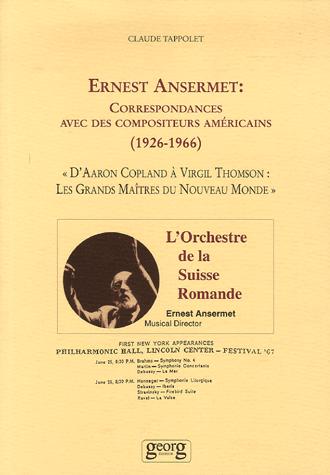 ERNEST ANSERMET, CORRES COMPOSIT AMERIC 1926 1966