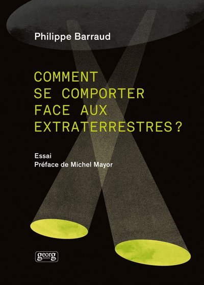 COMMENT SE COMPORTER FACE AUX EXTRATERRESTRES