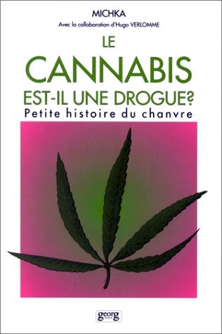 CANNABIS EST-IL UNE DROGHE ?