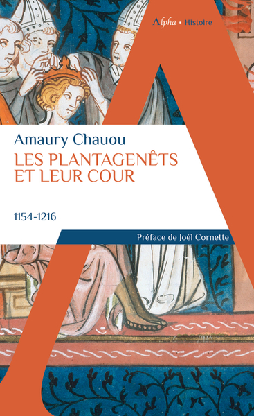 PLANTAGENETS ET LEUR COUR (1154-1216)