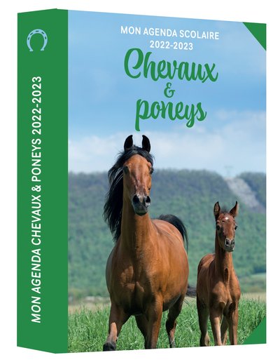 MON AGENDA SCOLAIRE CHEVAUX ET PONEYS 2022-2023