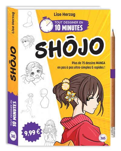 TOUT DESSINER EN 10 MINUTES - SHOJO