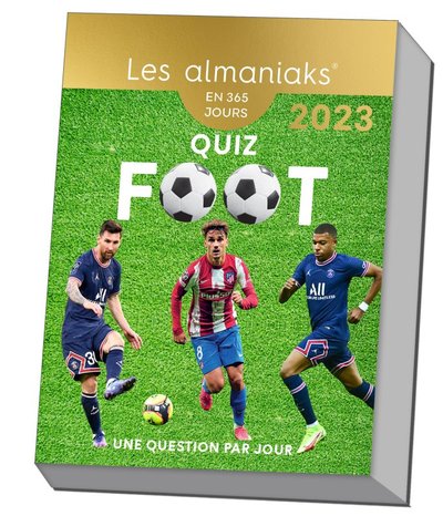 ALMANIAK QUIZ FOOT 2023 : 1 INFORMATION FOOTBALL PAR JOUR