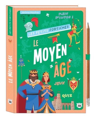 PETITS FORTICHES - LE MOYEN AGE