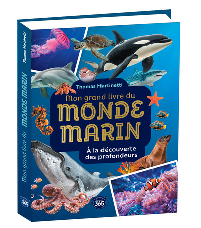 MON GRAND LIVRE DU MONDE MARIN - A LA DECOUVERTE DES PROFONDEURS
