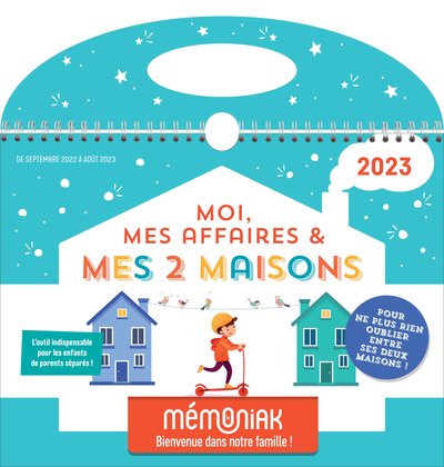 MOI, MES AFFAIRES ET MES 2 MAISONS MEMONIAK, AIDE L´ENFANT DE PARENTS DIVORCES/SEPARES A S´ORGANISER