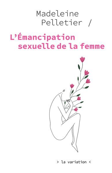 L´EMANCIPATION SEXUELLE DE LA FEMME