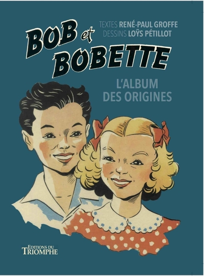 BOB ET BOBETTE - L´ALBUM DES ORIGINES