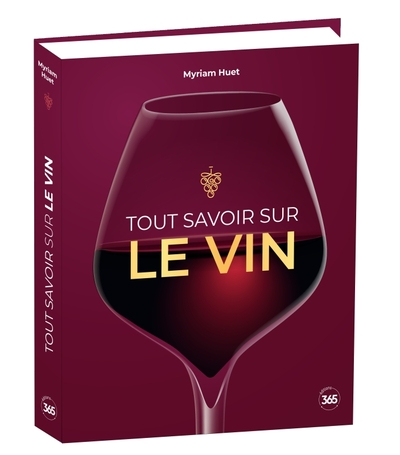 TOUT SAVOIR SUR LE VIN